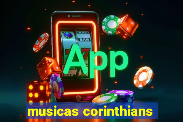 musicas corinthians